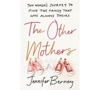 The Other Mothers by Jennifer Berney Jennifer Berney (Auteur)