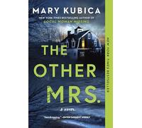 The Other Mrs.: A Gripping Psychological Thriller from the Author of Local Woman Missing
