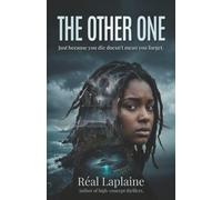 The Other One: Just because you die doesn’t mean you forget.