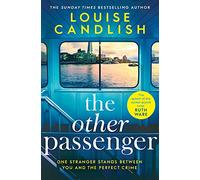 The Other Passenger: One stranger stands between you and the perfect crime…The most addictive novel you'll read this year