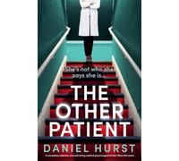 The Other Patient: A completely addictive and nail-biting medical psychological thriller filled with twists