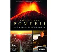The Other Pompeii Life & Death in Herculaneum - As Seen on BBC2