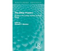 The Other Powers: Studies in the Foreign Policies of Small States