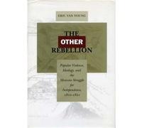 The Other Rebellion by Eric Van Young Eric Van Young (Auteur)