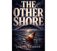 The Other Shore: A Novel of Survival and Betrayal