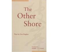 The Other Shore Gilbert C. F. Fong, Xingjian Gao (Auteur)