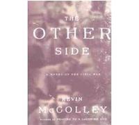 The Other Side Kevin McColley (Auteur)
