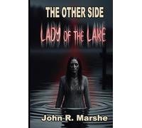 The Other Side: Lady of the Lake