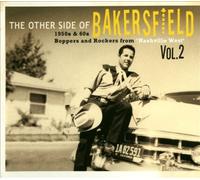 The Other Side of Bakersfield, Vol. 2: 1950s & 60s Boppers and Rockers from
