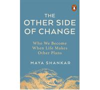 The Other Side of Change Who We Become When Life Makes Other Plans - Maya Shankar - Transworld digital - ebook (ePub) - Livre