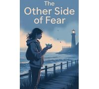 The Other Side of Fear.