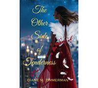 The Other Side Of Tenderness: A Steamy Mafia Love Story