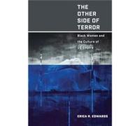 The Other Side of Terror by Erica R. Edwards Erica R. Edwards (Auteur)