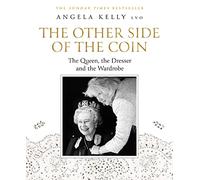 The Other Side of the Coin: The Queen, the Dresser and the Wardrobe