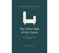 The Other Side of the Couch: A Personal Therapy Journal for Psychologists and Therapists in Training