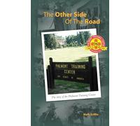 The Other Side of the Road: The Story of the Philmont Training Center - 75th Anniversary Edition