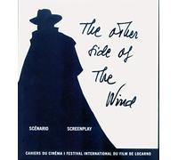 The other side of the wind: Scénario : Screenplay