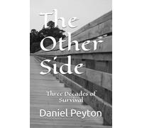 The Other Side: Three Decades of Survival