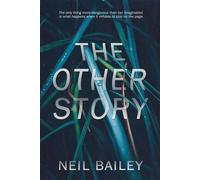 The Other Story - Neil Bailey - Rowan Prose Publishing - ebook (ePub) - Livre