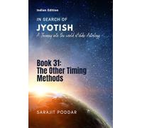 The Other Timing Methods: A Journey into the World of Vedic Astrology