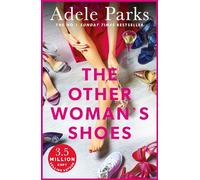 The Other Woman's Shoes: An unputdownable novel about second chances from the No.1 Sunday Times bestseller