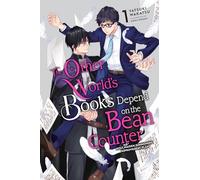 The Other World's Books Depend on the Bean Counter, Vol. 1 (light novel)