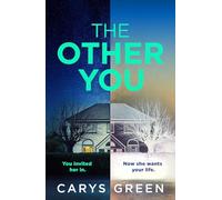 The Other You: The gripping new psychological thriller about the dark consequences of inviting a clone to be your nanny