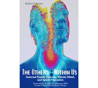 The Others Within Us: Internal Family Systems, Porous Mind, and Spirit Possession