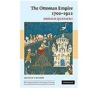 The Ottoman Empire, 1700-1922, New Approaches to European History Donald Quataert (Auteur)