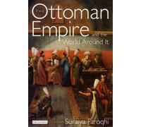 The Ottoman Empire And The World Around It