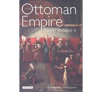 The Ottoman Empire And the World Around It