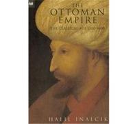 The Ottoman Empire Halil Inalcik (Auteur)