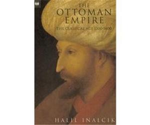 The Ottoman Empire Halil Inalcik (Auteur)