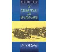 The Ottoman Peoples and the End of Empire