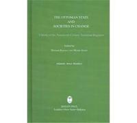 The Ottoman State And Societies in Change, Islamic Area Studies
