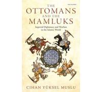 The Ottomans And The Mamluks