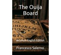 The Ouija Board: Arcanum English Edition