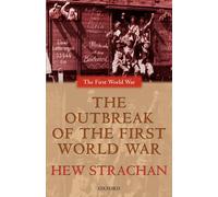 The Outbreak of the First World War (First World War The) [Paperback] NEUF