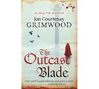 The Outcast Blade: Book 2 of the Assassini Courtenay Grimwood, Jon (Auteur)