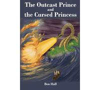 The Outcast Prince And The Cursed Princess