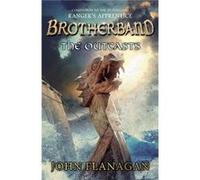 The Outcasts (Brotherband Book 1) Flanagan, John (Auteur)