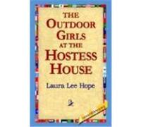 The Outdoor Girls at the Hostess House Laura Lee Hope (Auteur)