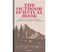 The Outdoor Survival Book A Bushcraft 101 Field Guide and Handbook for Surviving in the Wilderness - Mark Drake - Amazon Digital Services LLC KDP - Livre Mark DrakeMark Drake (Auteur)