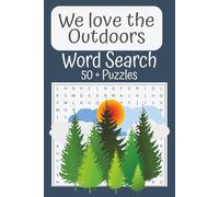 The Outdoors are Awesome Word Search Puzzle Book: Word Searches with Easy to Read Print about the Outdoors, Nature, Adventure and More | 6x9 inches, ... Gift for Vacations, Holidays and Free Times