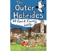 The Outer Hebrides: 40 Coast & Country Walks