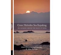 The Outer Hebrides Sea Kayaking: Around the Isles & St Kilda