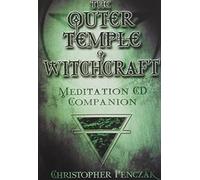 [The Outer Temple of Witchcraft: Meditation CD Companion (Penczak Temple)] [By: Penczak, Christopher] [May, 2004]