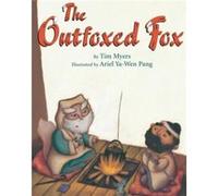 The Outfoxed Fox by Tim Myers Tim Myers (Auteur)