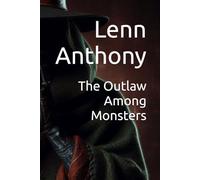 The Outlaw Among Monsters