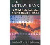 The Outlaw Bank: A Wild Ride into the Secret Heart of Bcci